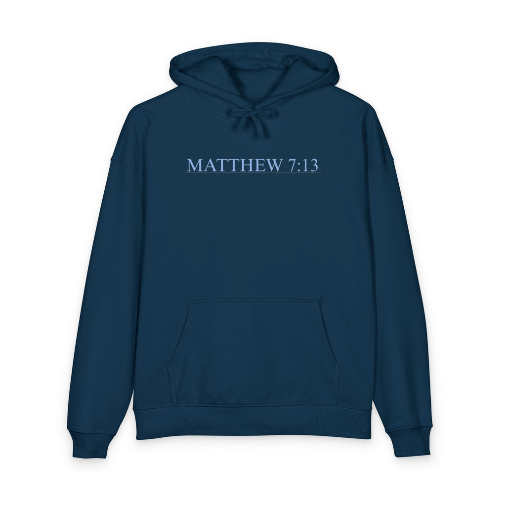 Matthew 7:13 Organic Cotton Hoodie — with Full Verse & Painting