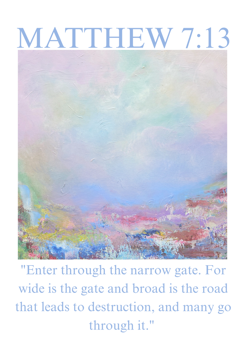 Matthew 7:13 Organic Cotton Christian T-Shirt — Scripture Graphic Tee with Pastel Landscape