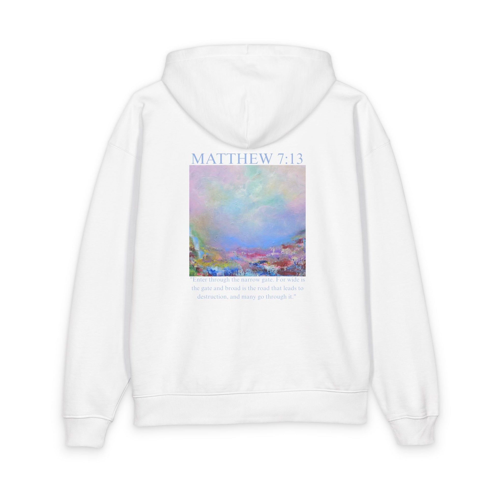 Matthew 7:13 Organic Cotton Hoodie — with Full Verse & Painting