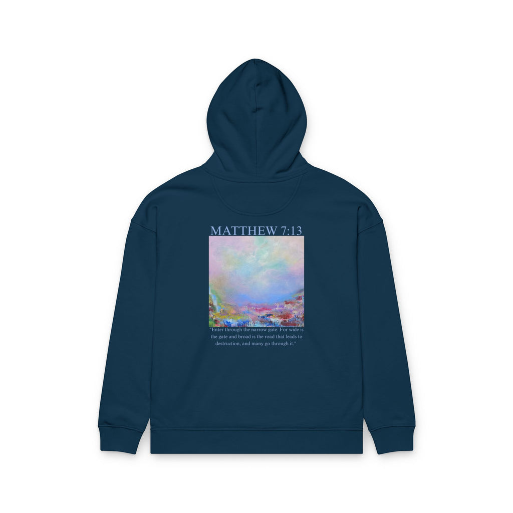 Matthew 7:13 Organic Cotton Hoodie — with Full Verse & Painting